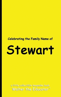 Celebrating the Family Name of Stewart            Book Cover