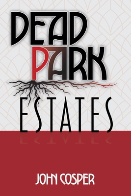 Dead Park Estates B0CDFNS3FY Book Cover
