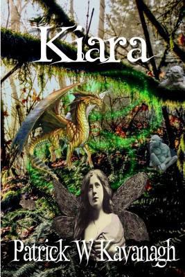 Kiara: A princess of the Fae becomes trapped in... 1986875407 Book Cover