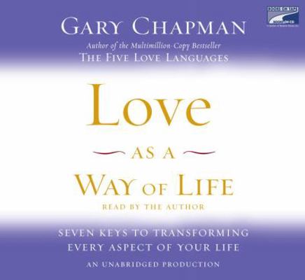 Love As a Way of Life 1415949808 Book Cover