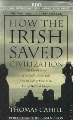 How the Irish Saved Civilization: The Untold St... 0553478095 Book Cover