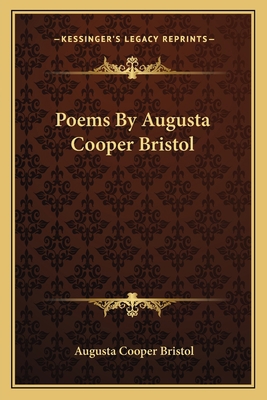 Poems By Augusta Cooper Bristol 1163711594 Book Cover
