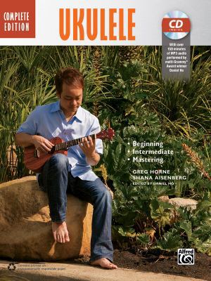 Ukulele Method Complete: Book & Online Audio 1470617684 Book Cover