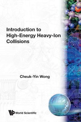Intro to High Energy Heavy-Ion Collision 9810202644 Book Cover
