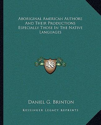 Aboriginal American Authors And Their Productio... 1162651210 Book Cover