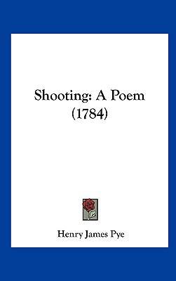 Shooting: A Poem (1784) 1161691480 Book Cover