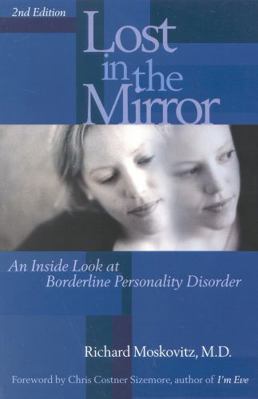 Lost in the Mirror: An Inside Look at Borderlin... B00A2RTNNG Book Cover