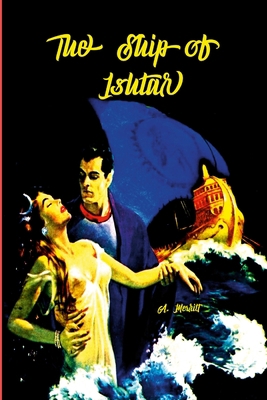 The Ship of Ishtar 1678103640 Book Cover