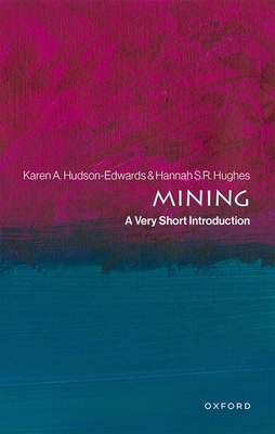 Mining: A Very Short Introduction 0198861362 Book Cover