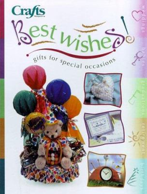 Best Wishes: Gifts for Special Occasions [With ... 0865738653 Book Cover