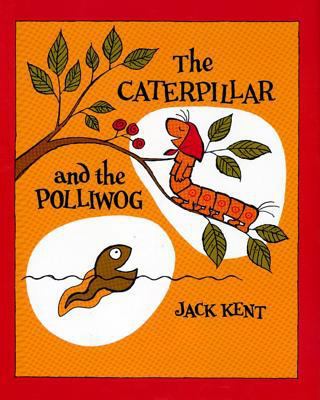 The Caterpillar and the Polliwog 0671662805 Book Cover