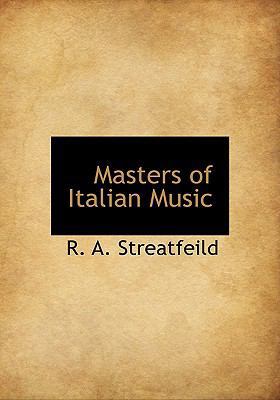 Masters of Italian Music [Large Print] 1115323059 Book Cover