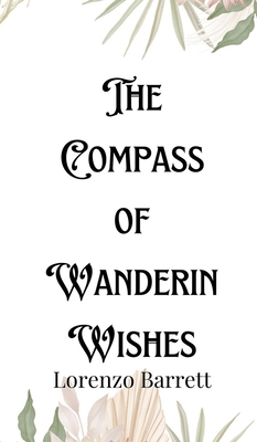 The Compass of Wandering Wishes 9916901406 Book Cover