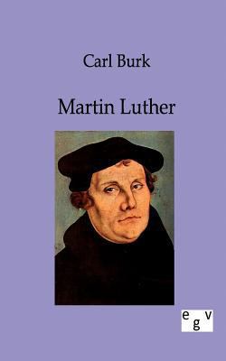 Martin Luther [German] 3863823788 Book Cover