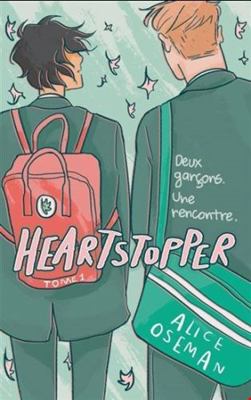 Heartstopper - Tome 1 - Le roman graphique à l'... [French] 2017108316 Book Cover