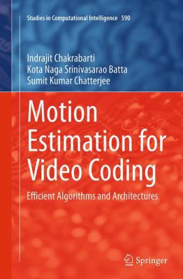 Motion Estimation for Video Coding: Efficient A... 3319367773 Book Cover