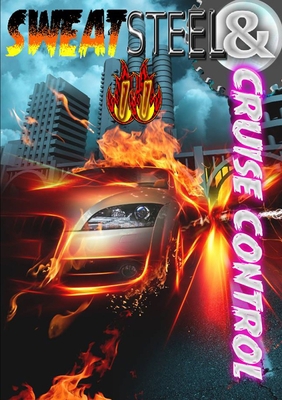 Sweat, Steel and Cruise Control II 0244090890 Book Cover