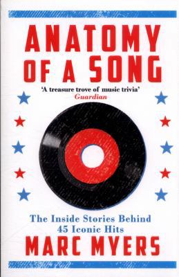 Anatomy of a Song: The Inside Stories Behind 45... 161185525X Book Cover