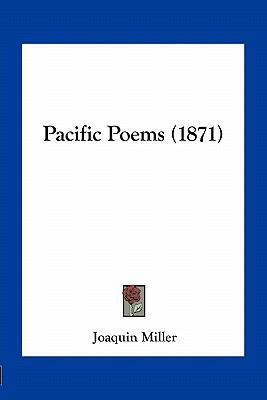 Pacific Poems (1871) 1163932965 Book Cover