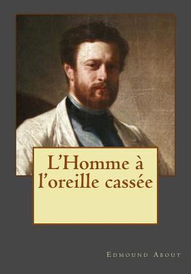 L'Homme à l'oreille cassée [French] 1544922302 Book Cover