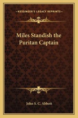 Miles Standish the Puritan Captain 1162729163 Book Cover