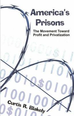 America's Prisons: The Movement Toward Profit a... 158112435X Book Cover