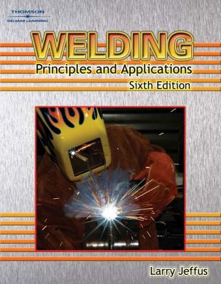 Welding: Principles and Applications B00HFNNK8E Book Cover