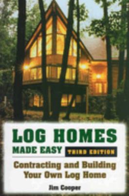 Log Homes Made Easy 081173479X Book Cover