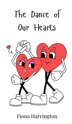 The Dance of Our Hearts 3690812852 Book Cover