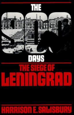 The 900 Days: The Siege of Leningrad 0306802538 Book Cover