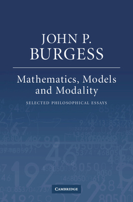 Mathematics, Models, and Modality 0521880343 Book Cover