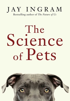 The Science of Pets 1668069261 Book Cover