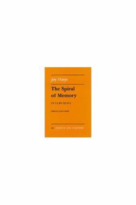 The Spiral of Memory: Interviews 0472095811 Book Cover