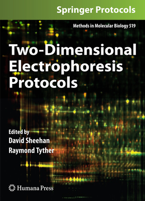 Two-Dimensional Electrophoresis Protocols 1617378496 Book Cover