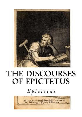 The Discourses of Epictetus: With the Encheirid... 153366711X Book Cover