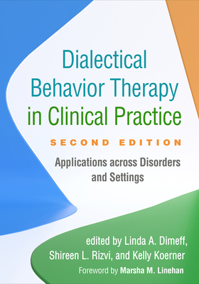 Dialectical Behavior Therapy in Clinical Practi... 1462544622 Book Cover