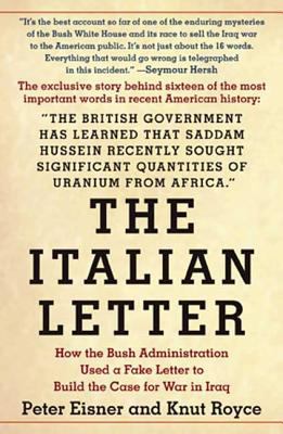 The Italian Letter: How the Bush Administration... 1594868158 Book Cover