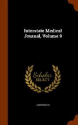 Interstate Medical Journal, Volume 9 1344120253 Book Cover