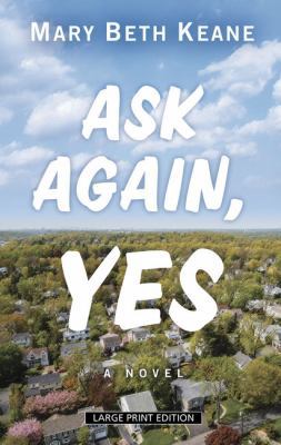 Ask Again, Yes [Large Print] 1432867180 Book Cover