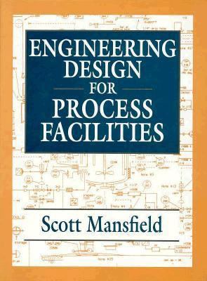 Engineering Design for Process Facilities 0070400105 Book Cover