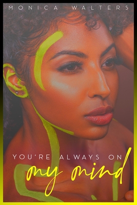 You're Always On My Mind B09M5CZS26 Book Cover