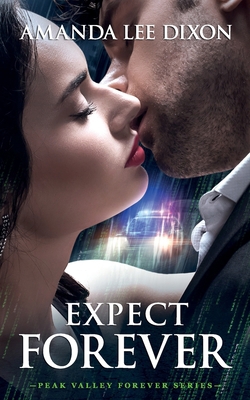 Expect Forever: Peak Valley Forever Series 1734806362 Book Cover