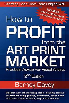 How to Profit from the Art Print Market - 2nd E... 0976960737 Book Cover