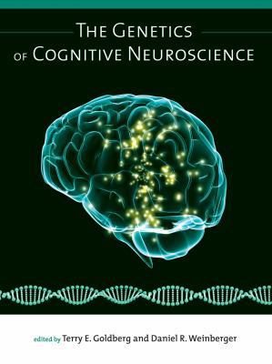 The Genetics of Cognitive Neuroscience 026201307X Book Cover