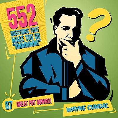 552 Questions That Make You Go "Hmmmmm!" / 87 G... 1449078982 Book Cover
