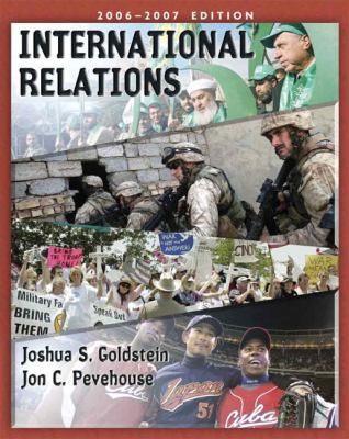 International Relations, 2006-2007 Edition (7th... 0321434307 Book Cover
