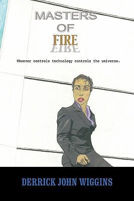 Masters of Fire 1456750895 Book Cover