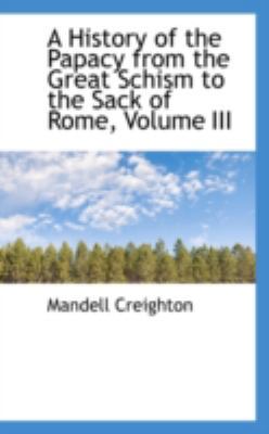 A History of the Papacy from the Great Schism t... 0559485956 Book Cover