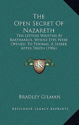 The Open Secret Of Nazareth: Ten Letters Writte... 1165707489 Book Cover