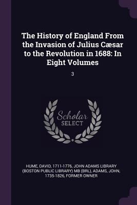 The History of England From the Invasion of Jul... 1378974999 Book Cover